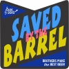 Сэвд бай зе Баррел