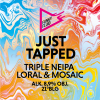 Джаст Таппед: Триппель Нью-Ингленд ИПА Лорал и Мозаик