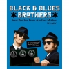 Блэк энд Блюз Бразерс Соур Бразер Фром Энотер Мазер