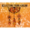 Рефлекшнс Фром Э Дрим