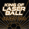 Кинг оф Лазер Болл Хейзи ИПА